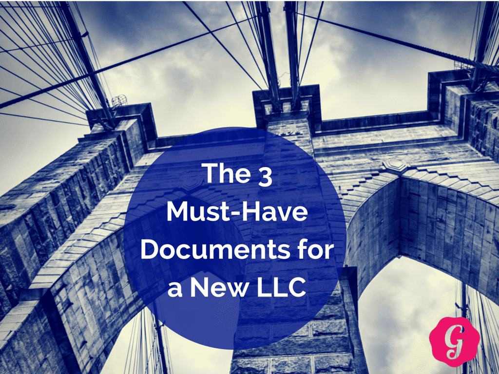 The 3 Must Have Documents For An Llc Gouchev Law