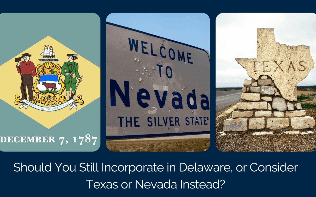 Should You Incorporate in Delaware, Texas or Nevada?