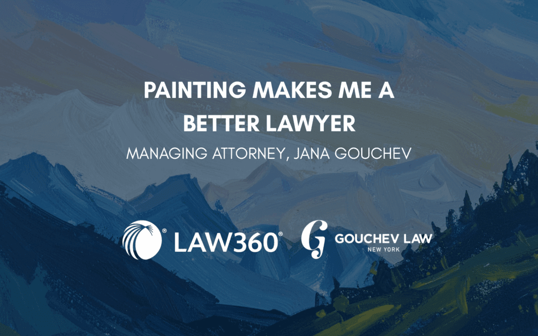 Law360 - Painting Makes Me A Better Lawyer